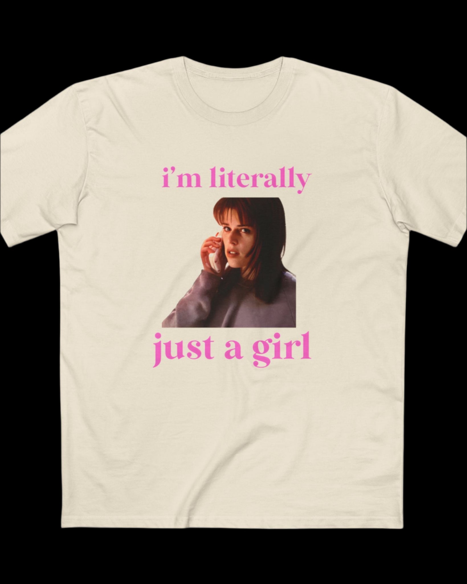 Sidney Prescott Scream "I'm Literally Just a Girl" Shirt