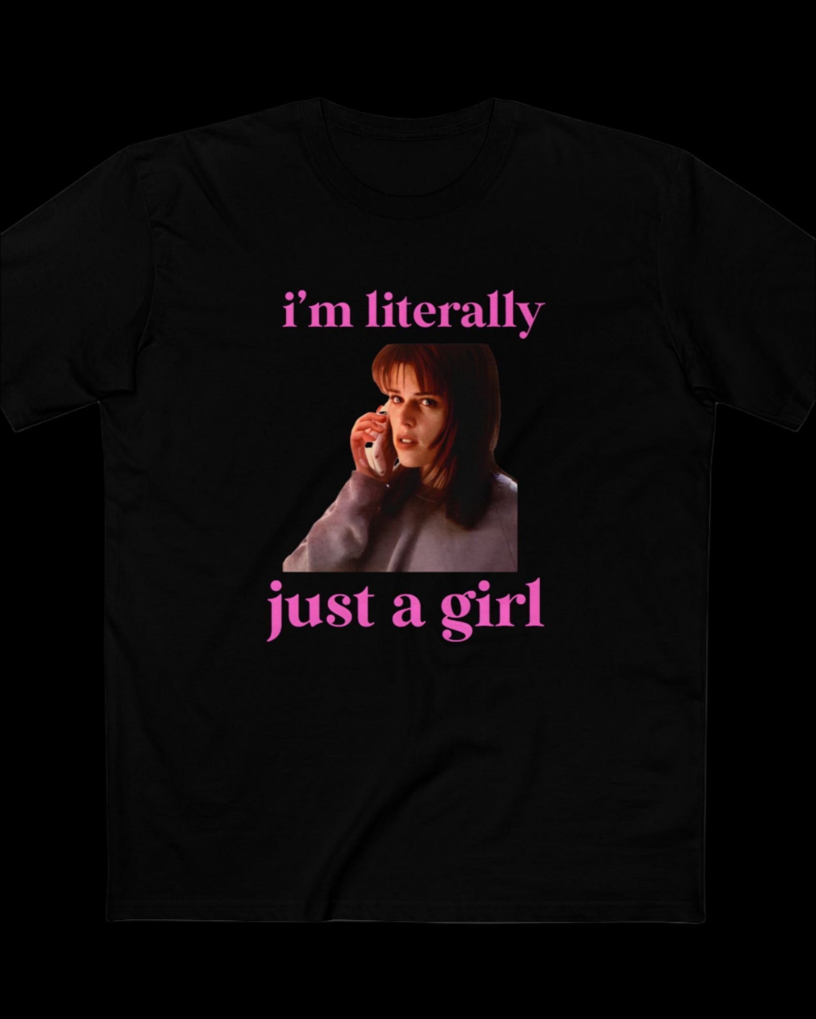 Sidney Prescott Scream "I'm Literally Just a Girl" Shirt